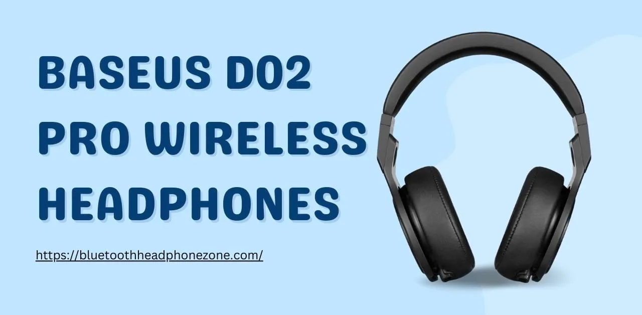 Fetured image for Baseus D02 Pro Wireless Headphones