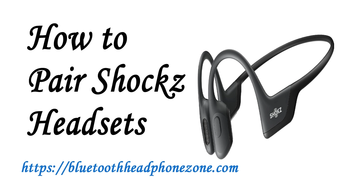 How to Pair Shokz Headset